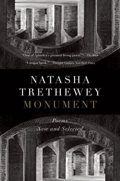 Cover for Natasha Trethewey · Monument: Poems New and Selected (Paperback Bog) (2019)