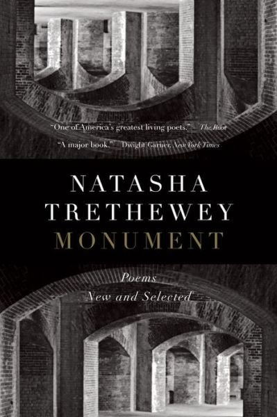 Cover for Natasha Trethewey · Monument: Poems New and Selected (Paperback Book) (2019)