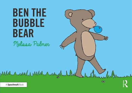 Cover for Melissa Palmer · Ben the Bubble Bear: Targeting the b Sound - Speech Bubbles 1 (Paperback Book) (2019)