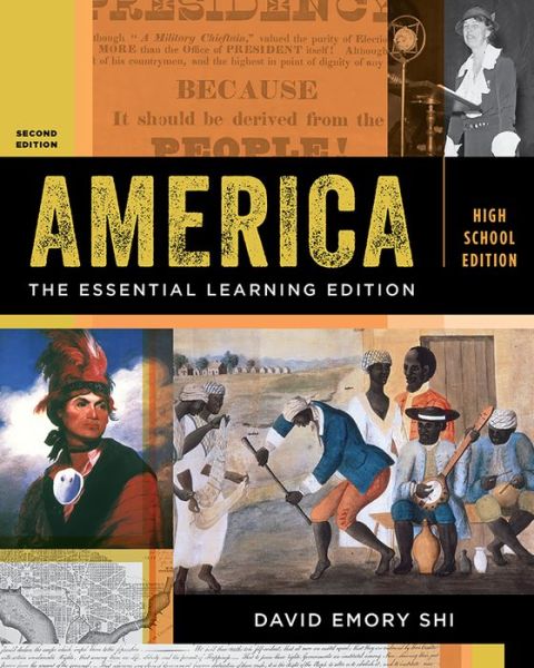 Cover for Shi, David E. (Furman University) · America: The Essential Learning Edition (Book) [Second High School edition] (2021)