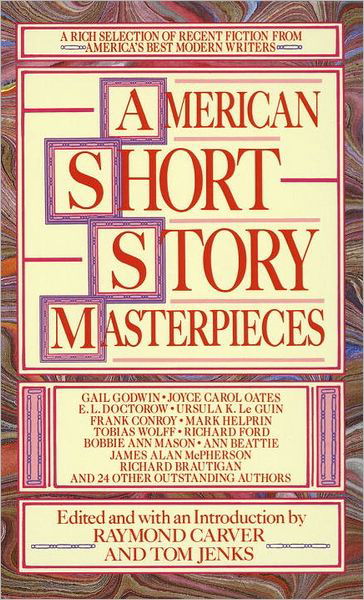 American Short Story Masterpieces - Raymond Carver - Bücher - Bantam Doubleday Dell Publishing Group I - 9780440204237 - 2. April 1989