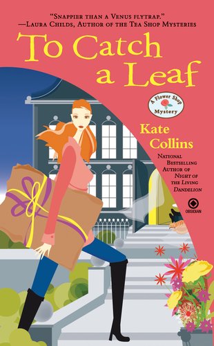 To Catch a Leaf: a Flower Shop Mystery - Kate Collins - Books - Signet - 9780451235237 - November 1, 2011