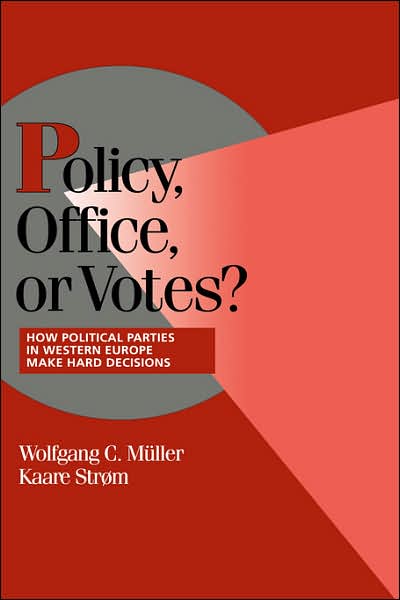 Cover for Kaare Strom · Policy, Office, or Votes?: How Political Parties in Western Europe Make Hard Decisions - Cambridge Studies in Comparative Politics (Paperback Book) (1999)