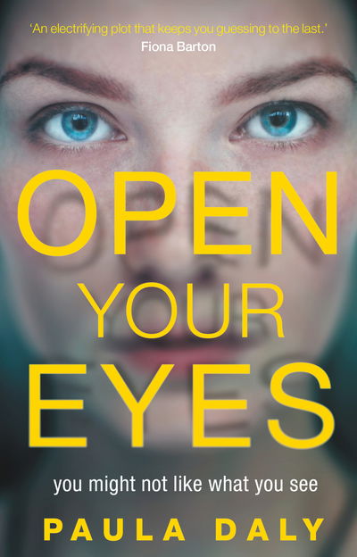 Cover for Paula Daly · Open Your Eyes (Paperback Book) (2018)