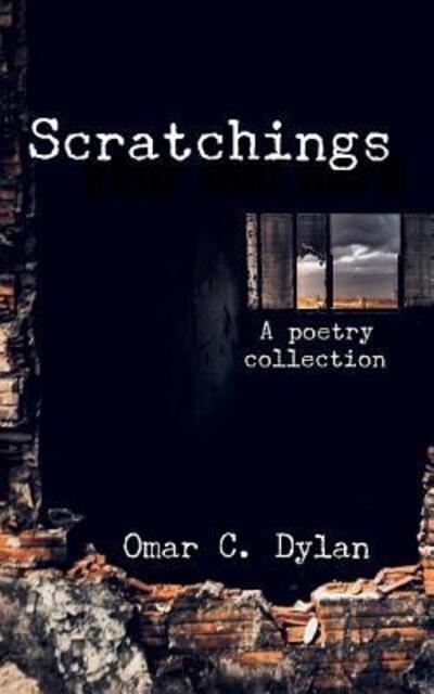 Cover for Omar C Dylan · Scratchings (Paperback Book) (2019)