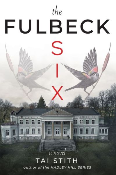 Cover for Tai Stith · The Fulbeck Six (Pocketbok) (2019)