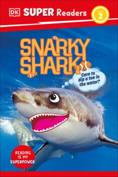 Cover for Dk · DK Super Readers Level 2 Snarky Shark (Bog) (2024)