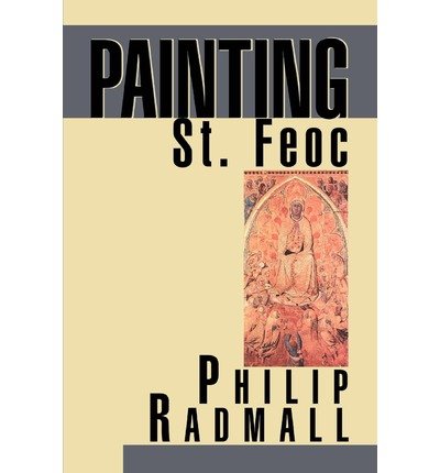 Philip Radmall · Painting St. Feoc (Pocketbok) (2003)