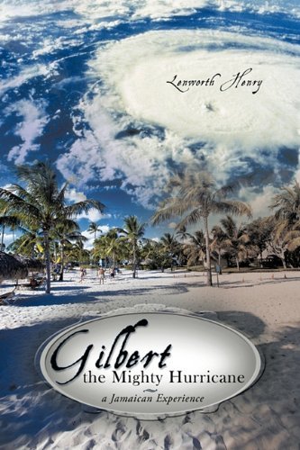 Cover for Lenworth Henry · Gilbert the Mighty Hurricane: a Jamaican Experience (Paperback Book) (2010)