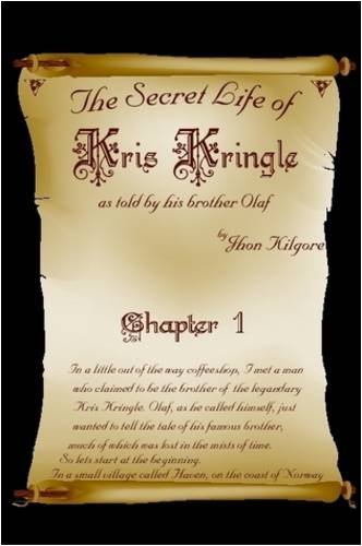 Cover for Jhon Kilgore · The Secret Life of Kris Kringle (Pocketbok) (2011)