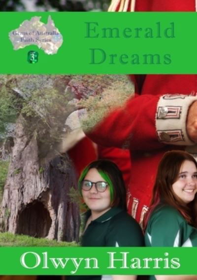 Emerald Dreams - Olwyn Harris - Books - Reading Stones Publishing - 9780645151237 - April 14, 2022