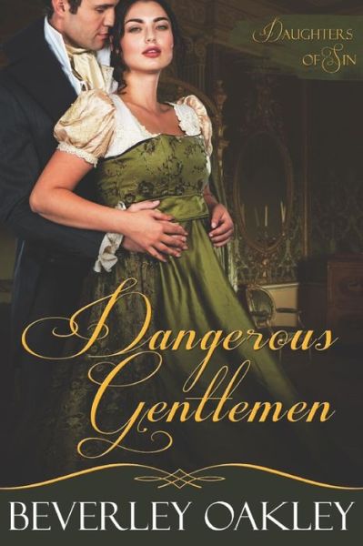 Cover for Beverley Oakley · Dangerous Gentlemen (Paperback Book) (2018)