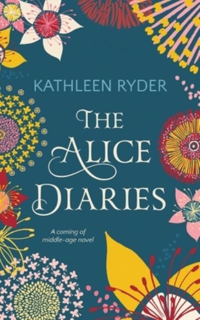 Cover for Kathleen Ryder · The Alice Diaries (Paperback Book) (2021)