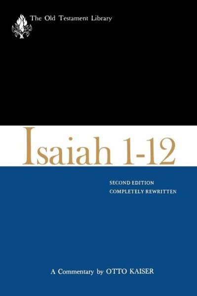 Cover for Otto Kaiser · Isaiah 1-12, Second Edition: a Commentary (Old Testament Library) (Paperback Book) (1983)