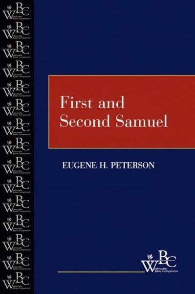 Cover for Eugene H. Peterson · First and Second Samuel (Westminster Bible Companion) (Taschenbuch) [1st edition] (1999)