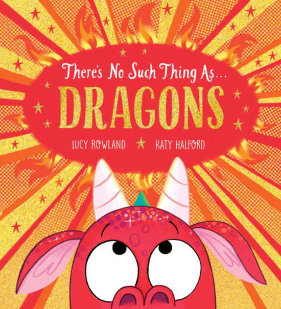 Cover for Lucy Rowland · There's No Such Thing as Dragons (PB) (Paperback Book) (2023)