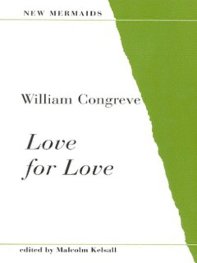 Cover for William Congreve · Love for Love - New Mermaids (Paperback Book) (1999)