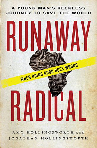 Cover for Amy Hollingsworth · Runaway Radical: a Young Man's Reckless Journey to Save the World (Paperback Book) (2015)