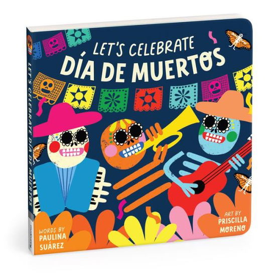 Let's Celebrate Dia de Muertos Board Book - Mudpuppy - Livros - Galison - 9780735382237 - 15 de agosto de 2024