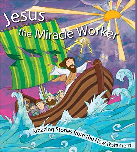 Cover for Harvest House Publishers · Jesus the Miracle Worker (Hardcover Book) (2015)