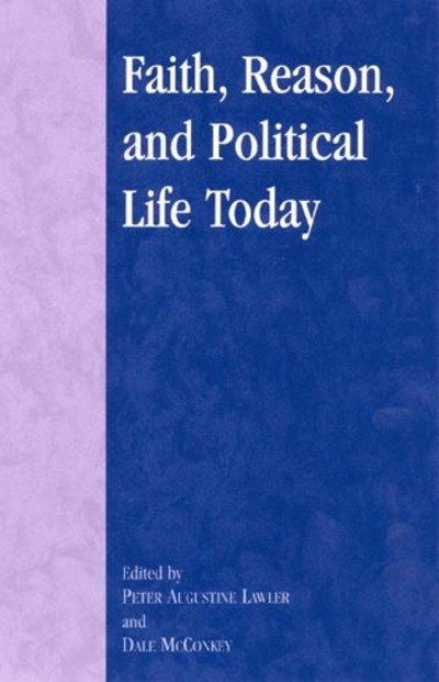 Cover for Dale Mcconkey · Faith, Reason, and Political Life Today - Applications of Political Theory (Paperback Book) (2001)