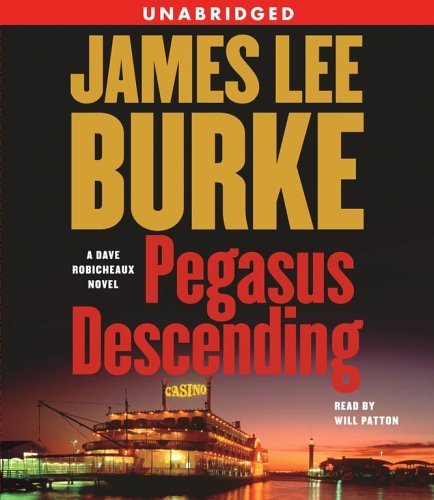 Cover for James Lee Burke · Pegasus Descending: a Dave Robicheaux Novel (Lydbog (CD)) [Unabridged edition] (2006)