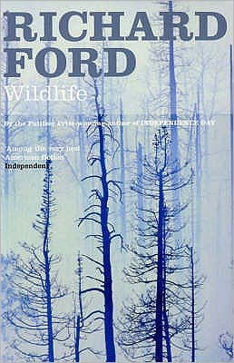 Wildlife - Richard Ford - Books - Bloomsbury Publishing PLC - 9780747585237 - October 2, 2006