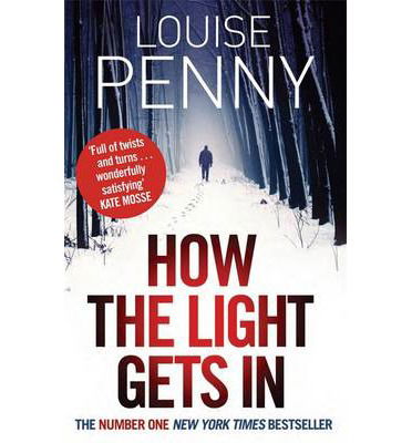 Cover for Louise Penny · How The Light Gets In - Chief Inspector Gamache (Paperback Book) (2014)