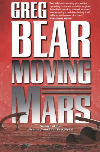 Cover for Greg Bear · Moving Mars: a Novel (Taschenbuch) (2007)