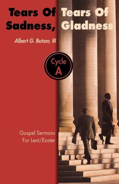 Cover for Albert G. Butzer · Tears of sadness, tears of gladness (Book) (2001)