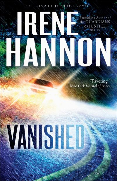 Vanished – A Novel - Irene Hannon - Books - Baker Publishing Group - 9780800721237 - 2013