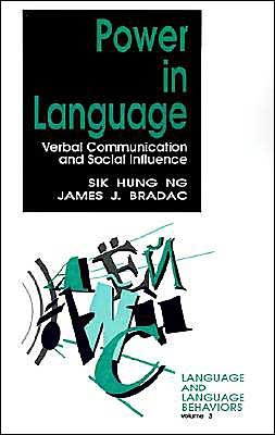Cover for Sik H. Ng · Power in Language: Verbal Communication and Social Influence - Language and Language Behavior (Paperback Bog) (1993)