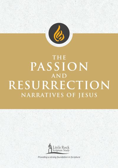 Cover for Stephen J. Binz · The Passion and Resurrection Narratives of Jesus - Little Rock Scripture Study (Paperback Book) (2020)