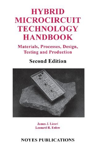 Cover for Licari, James J. (AvanTeco, Whittier, CA, USA) · Hybrid Microcircuit Technology Handbook: Materials, Processes, Design, Testing and Production (Hardcover Book) (1998)