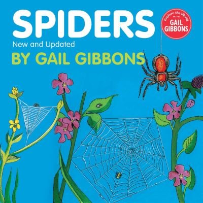 Spiders - Gail Gibbons - Bøker - Holiday House Inc - 9780823447237 - 27. oktober 2020