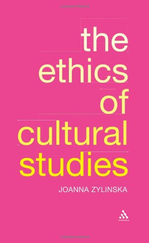 Cover for Joanna Zylinska · The Ethics of Cultural Studies (Gebundenes Buch) (2005)