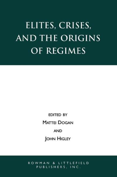 Cover for Mattei Dogan · Elites, Crises, and the Origins of Regimes (Paperback Book) (1998)