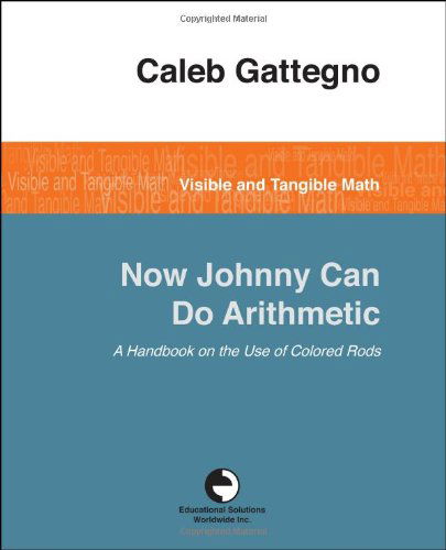 Cover for Caleb Gattegno · Now Johnny Can Do Arithmetic (Pocketbok) (2011)