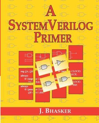 Cover for J Bhasker · A SystemVerilog Primer (Paperback Book) (2018)