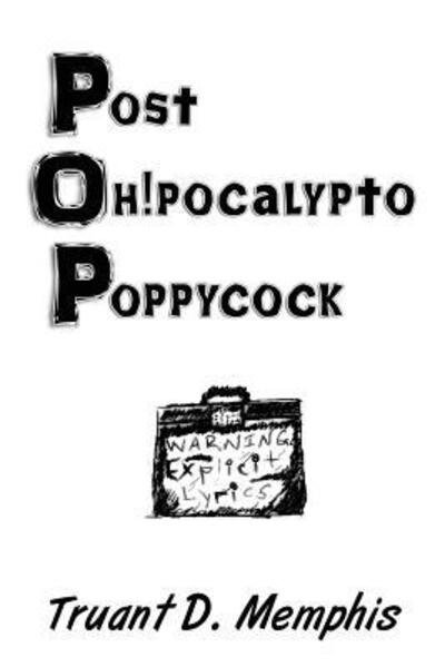 Cover for Truant D Memphis · Post Oh!pocalypto Poppycock (Paperback Book) (2017)