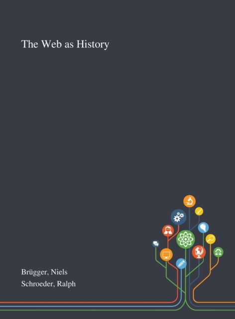 Cover for Niels Brugger · The Web as History (Hardcover Book) (2020)