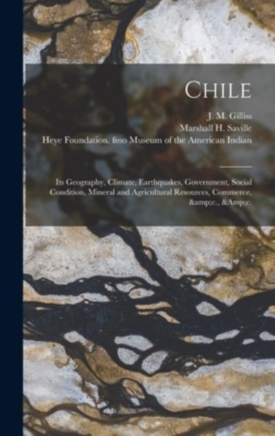 Cover for J M (James Melville) 1811 Gilliss · Chile (Hardcover bog) (2021)