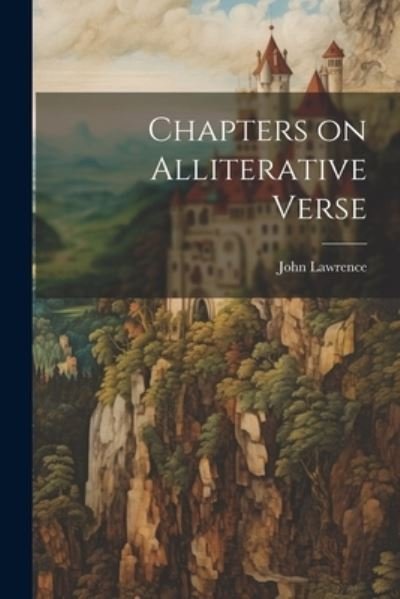 Cover for John Lawrence · Chapters on Alliterative Verse (Bog) (2023)