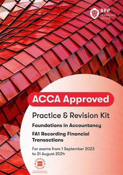 Cover for BPP Learning Media · FIA Recording Financial Transactions FA1: Practice and Revision Kit (Paperback Book) (2023)