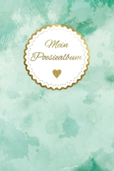 Mein Poesiealbum Geburtstagsgeschenk für Frauen | Freundebuch Erwachsene | Beste Freundin Geschenk | Erinnerungsalbum - Poesiealbum Blanko - Bücher - Independently published - 9781088962237 - 7. August 2019