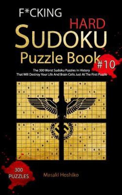 Cover for Masaki Hoshiko · F*cking Hard Sudoku Puzzle Book #10 (Taschenbuch) (2019)