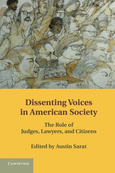 Cover for Austin Sarat · Dissenting Voices in American Society: The Role of Judges, Lawyers, and Citizens (Hardcover Book) (2012)