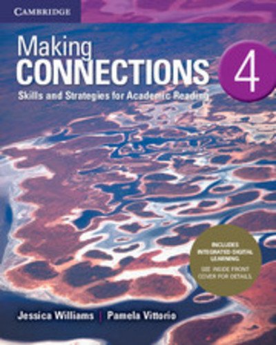 Making Connections Level 4 Student's Book with Integrated Digital Learning: Skills and Strategies for Academic Reading - Making Connections - Jessica Williams - Bøger - Cambridge University Press - 9781108570237 - 1. december 2017