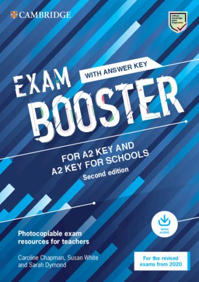 Cover for Caroline Chapman · Exam Booster for A2 Key and A2 Key for Schools with Answer Key with Audio for the Revised 2020 Exams: Photocopiable Exam Resources for Teachers - Cambridge English Exam Boosters (Book) [2 Revised edition] (2020)