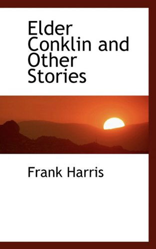 Cover for Frank Harris · Elder Conklin and Other Stories (Paperback Book) (2009)